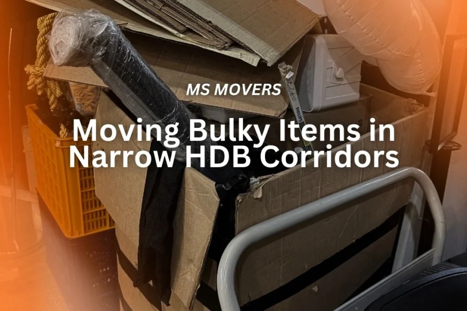 bulky items in a narrow hdb corridors in singapore